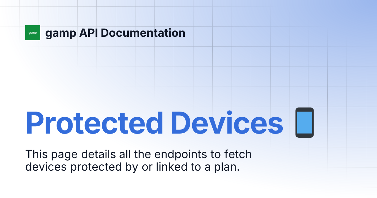 Protected Devices 📱 | gamp API Documentation