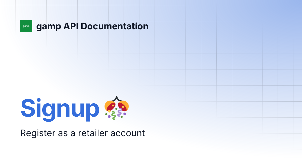 Signup 🎊 | gamp API Documentation